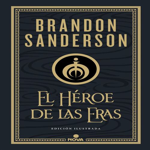 Mistborn El Héroe de las Eras Edición Ilustrada. Brandon Sanderson