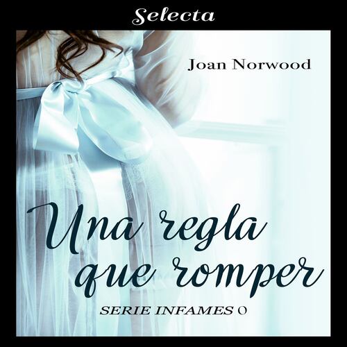 Una regla que romper (Infames)