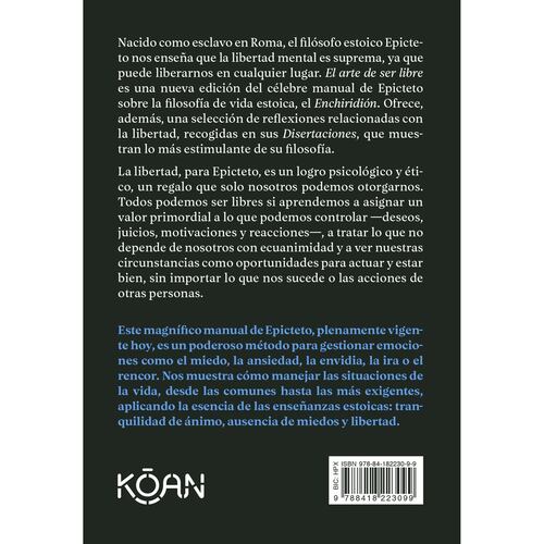 El arte de ser libre. Un manual de sabiduría clásica para una vida estoica y feliz