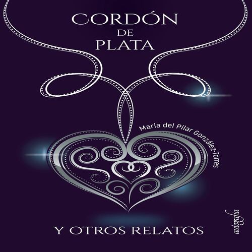 Cordón de plata y otros relatos