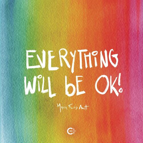 Everything will be ok