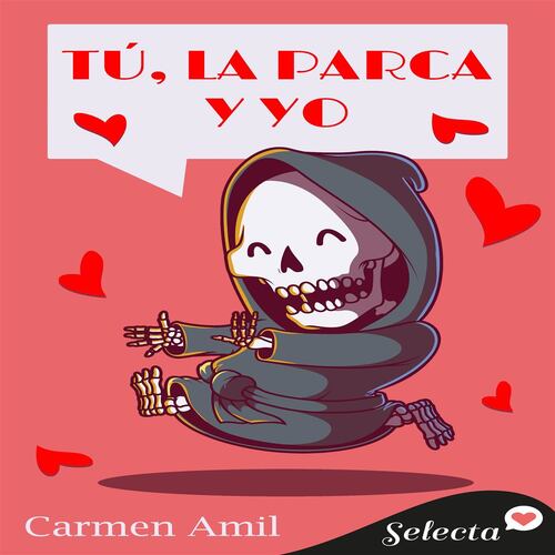 Tú, la parca y yo