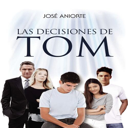 Las decisiones de Tom