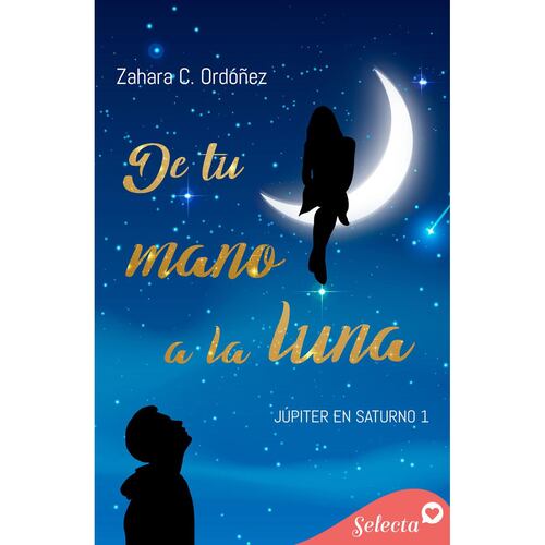 De tu mano a la luna (Júpiter en Saturno 1)