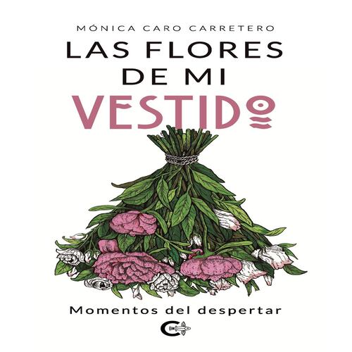 Las flores de mi vestido