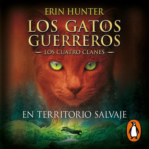 En territorio salvaje (Los Gatos Guerreros | Los Cuatro Clanes 1)