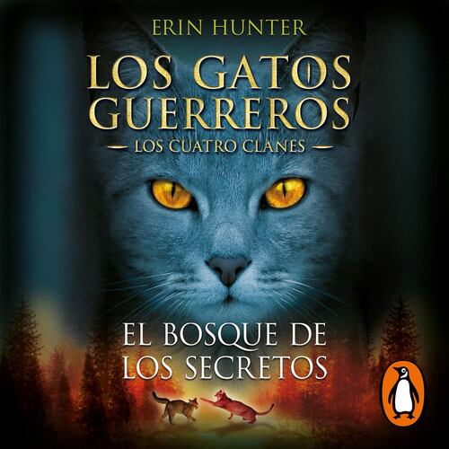El bosque de los secretos (Los Gatos Guerreros | Los Cuatro Clanes 3)