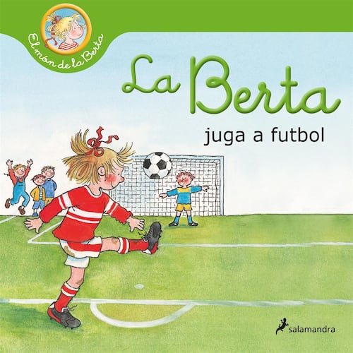 La Berta juga al futbol (El món de la Berta)