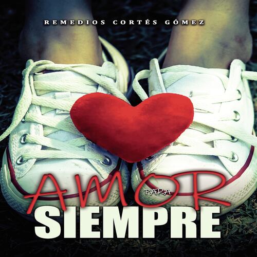Amor para siempre