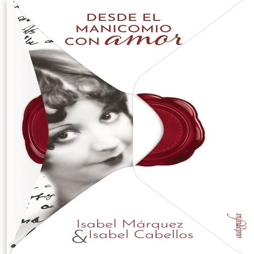 Desde el manicomio con amor