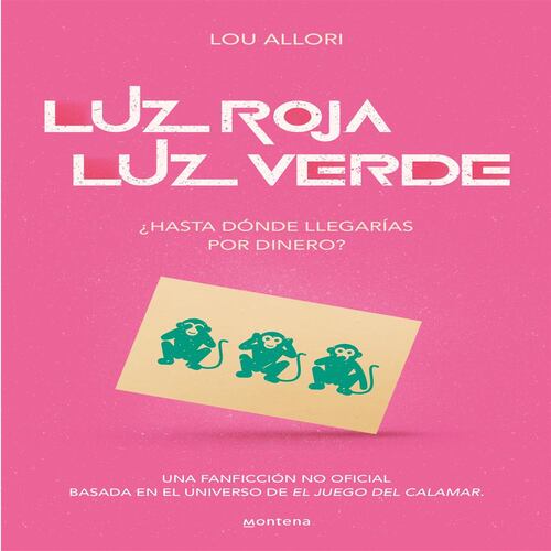 Luz roja, luz verde. El juego del calamar. Una novela no oficial