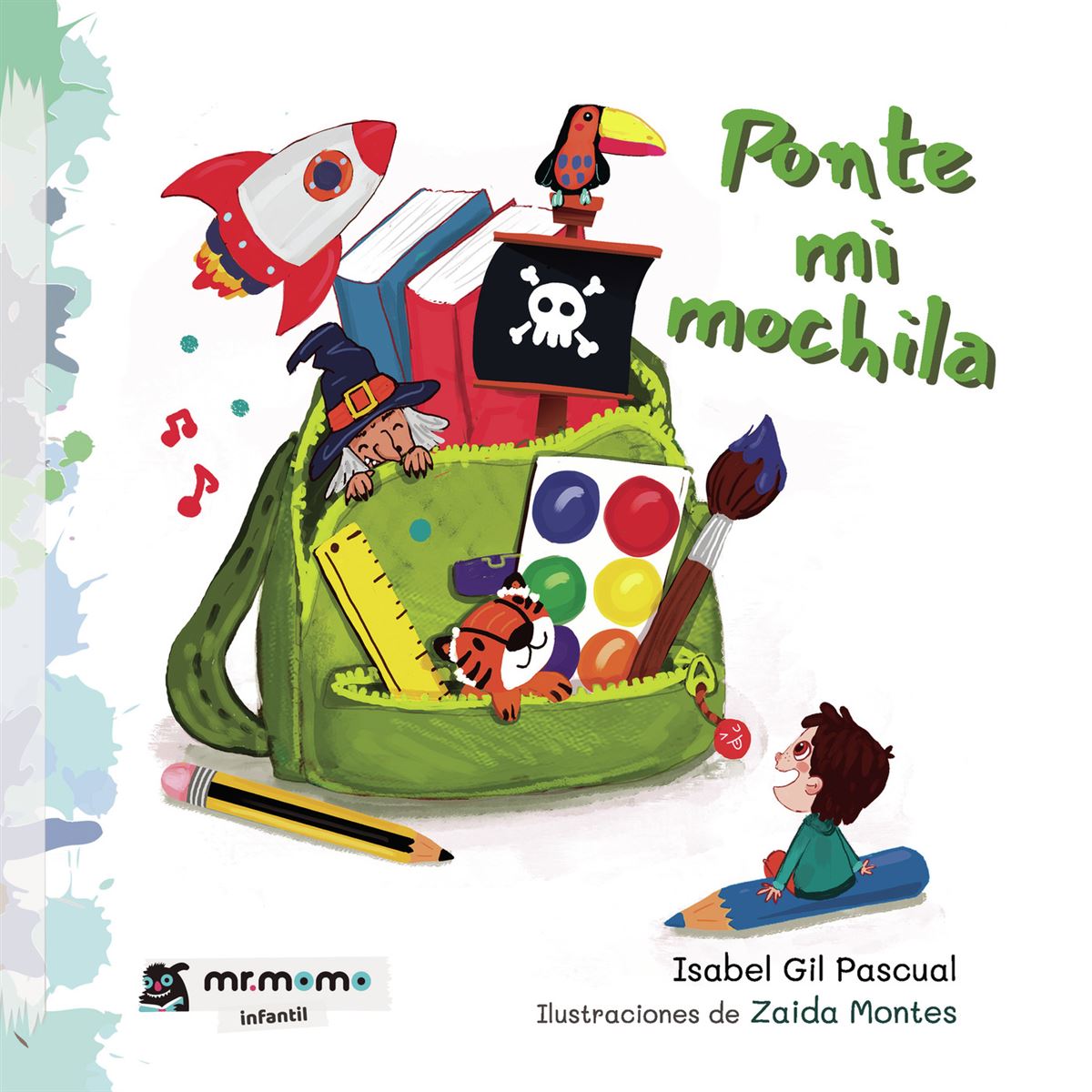 Ponte Mi Mochila EBook : Isabel Gil Pascual, Zaida Montes