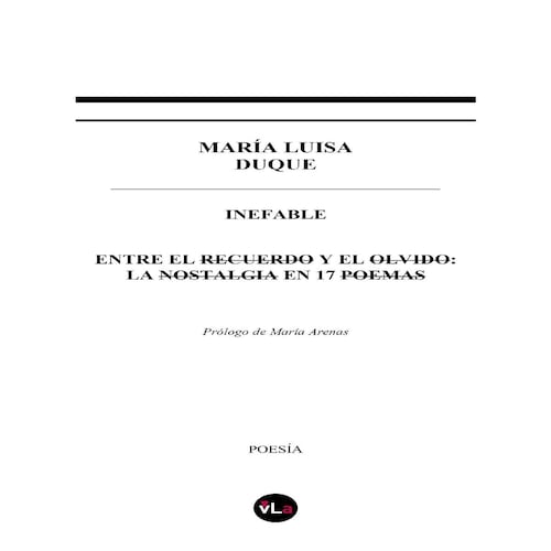 Inefable. Entre el recuerdo y el olvido: la nostalgia en 17 poemas