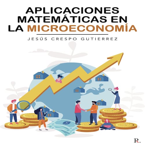 Aplicaciones matemáticas en la MIcroeconomía