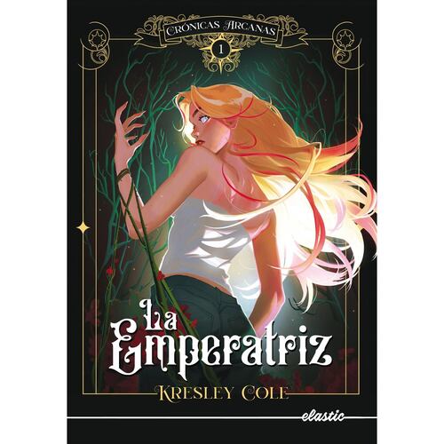 Crónicas arcanas 1. La Emperatriz
