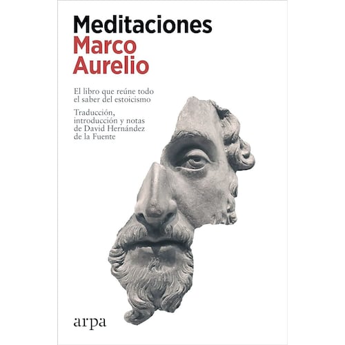 Meditaciones. El libro que reúne todo el saber del estoicismo
