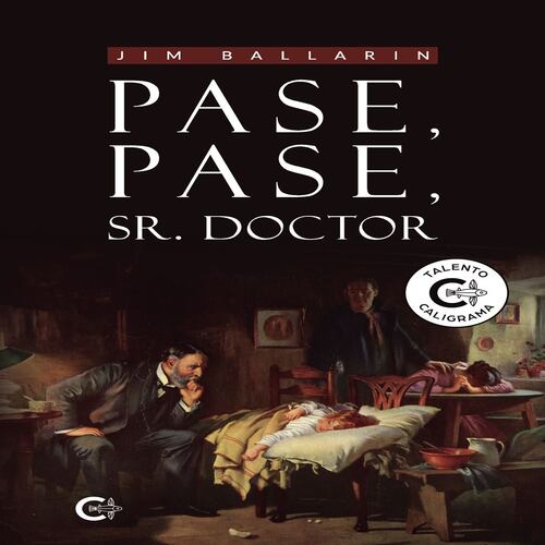 Pase, pase, Sr. Doctor