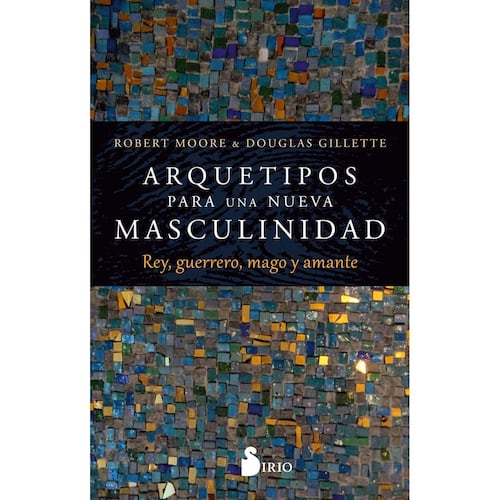 Arquetipos para una nueva masculinidad