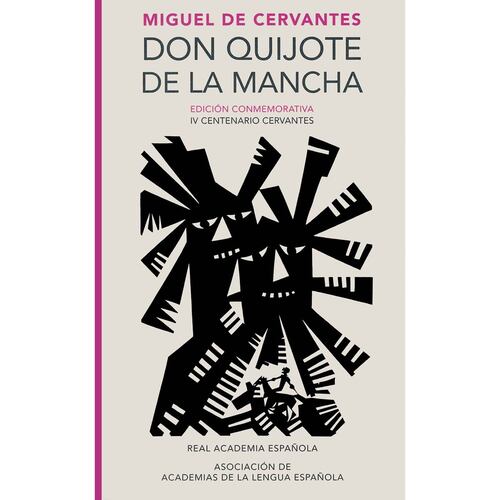 El Quijote de la Mancha (Edición Conmemorativa)