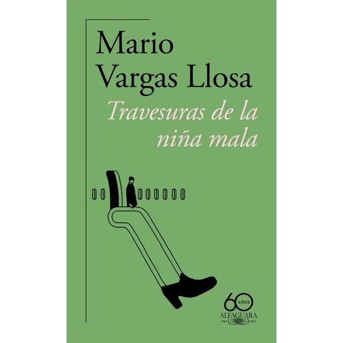 Travesuras De La Niña Mala, Alfaguara 60 Años