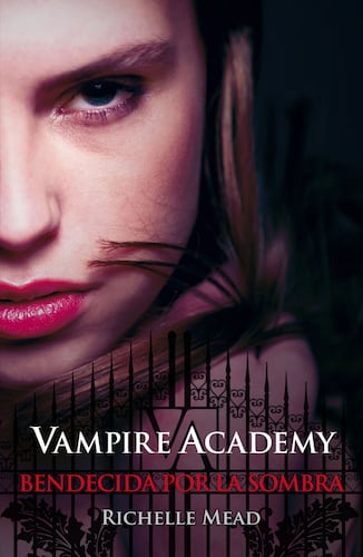 Bendecida por la sombra (Vampire Academy 3)
