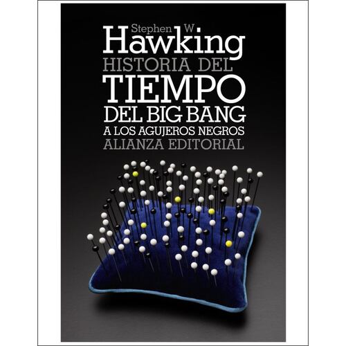 Historia del Tiempo (Del Big Bang a los agujeros negros)
