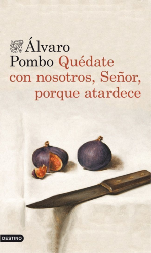 Quédate con nosotros, señor, porque atardece