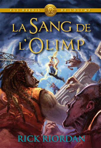 ELS HEROIS DE L'OLIMP 5: La sang de l'Olimp