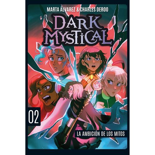 Dark Mystical 2. La ambición de los mitos