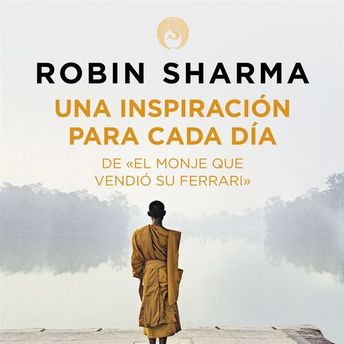 Una inspiración para cada día de El monje que vendió su Ferrari