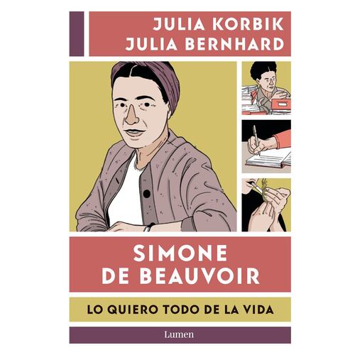 Simone de Beauvoir. Lo quiero todo de la vida