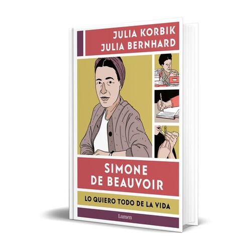 Simone de Beauvoir. Lo quiero todo de la vida