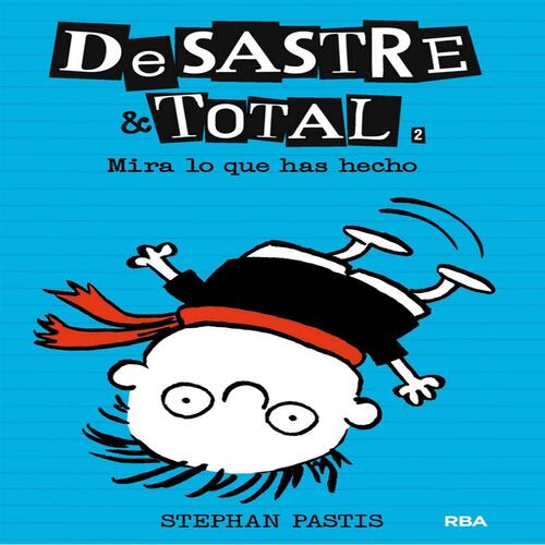 DeSastre & Total 2. ¡Mira lo que has hecho!
