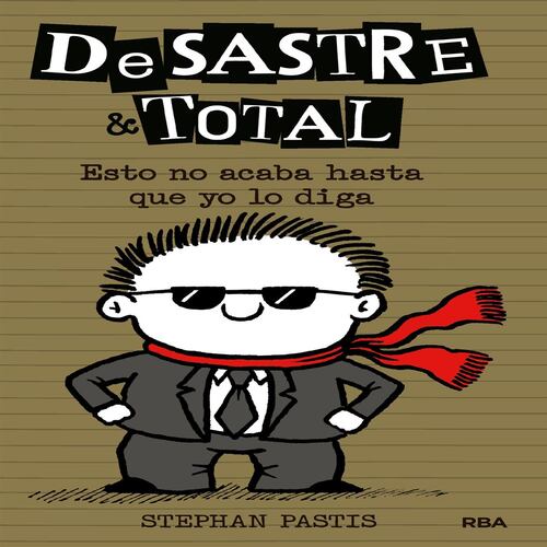 DeSastre & Total 7. Esto no acaba hasta que yo lo diga