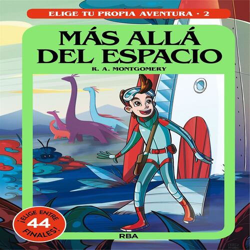 Elige tu propia aventura 2. Más allá del espacio