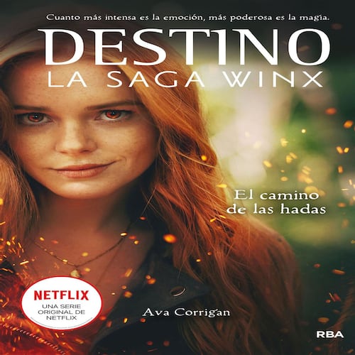Destino. El camino de las hadas (La saga Winx 1)