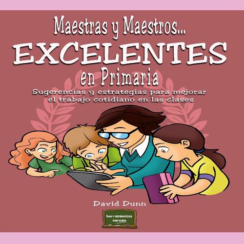 Maestras y Maestros... Excelentes en Primaria