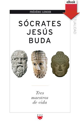 Sócrates, Jesús, Buda (eBook-ePub)