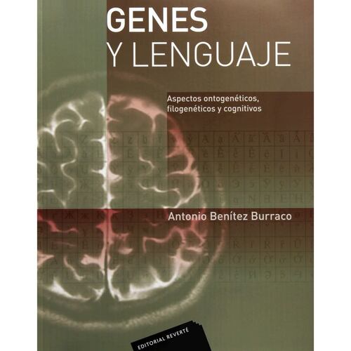 Genes Y Lenguaje. Aspectos Ontogenéticos, Filogenéticos Y Cognitivos
