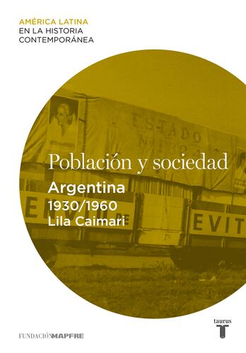 Población y sociedad. Argentina (1930-1960)