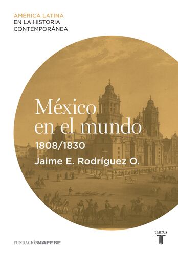México en el mundo (1808-1830)
