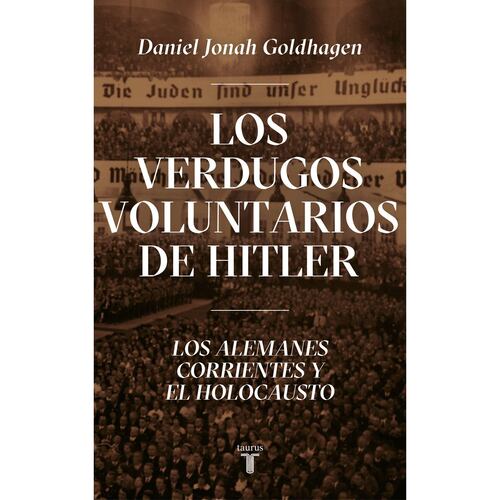 Los verdugos voluntarios de Hitler