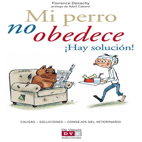 Mi perro no obedece ¡Hay solución!