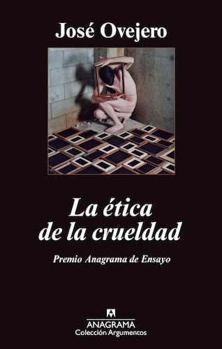 La ética de la crueldad