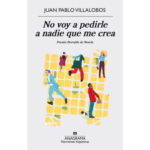 No voy a pedirle a nadie que me crea