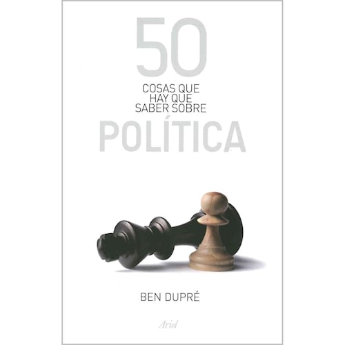 50 Cosas Que Hay Que Saber Sobre Política