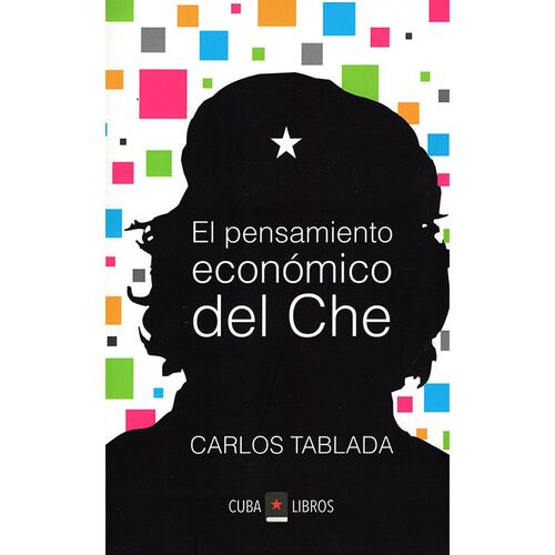El pensamiento económico del Che