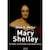 Mary Shelley. Su vida, su ficción, sus monstruos