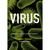 Virus. Una guía ilustrada de 101 microbios increíbles