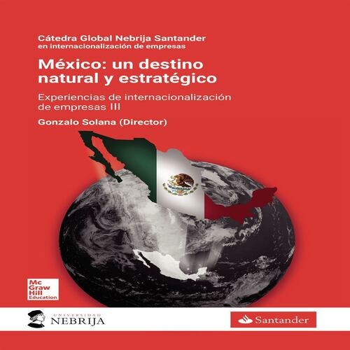 Mexico: Un destino natural y estratégico
